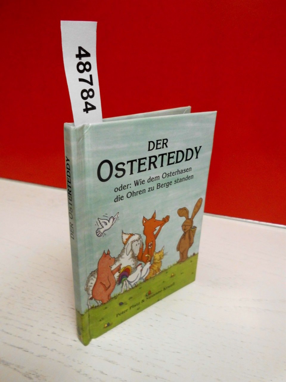 Der Osterteddy oder Wie den Osterhasen die Ohren zu Berge standen. 5 Expl. a DM 6.80 Books