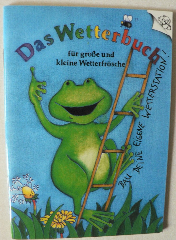 Das Wetterbuch für große und kleine Wetterfrösche Books