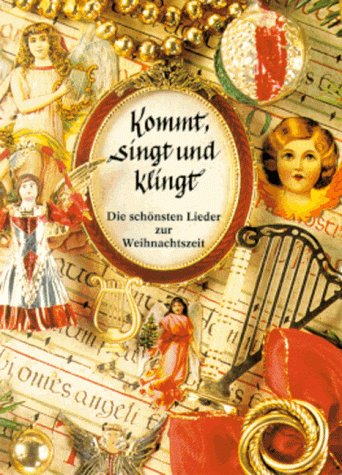 Kommt, singt und klingt. Miniausgabe. Die schönsten Lieder zur Weihnachtszeit Books