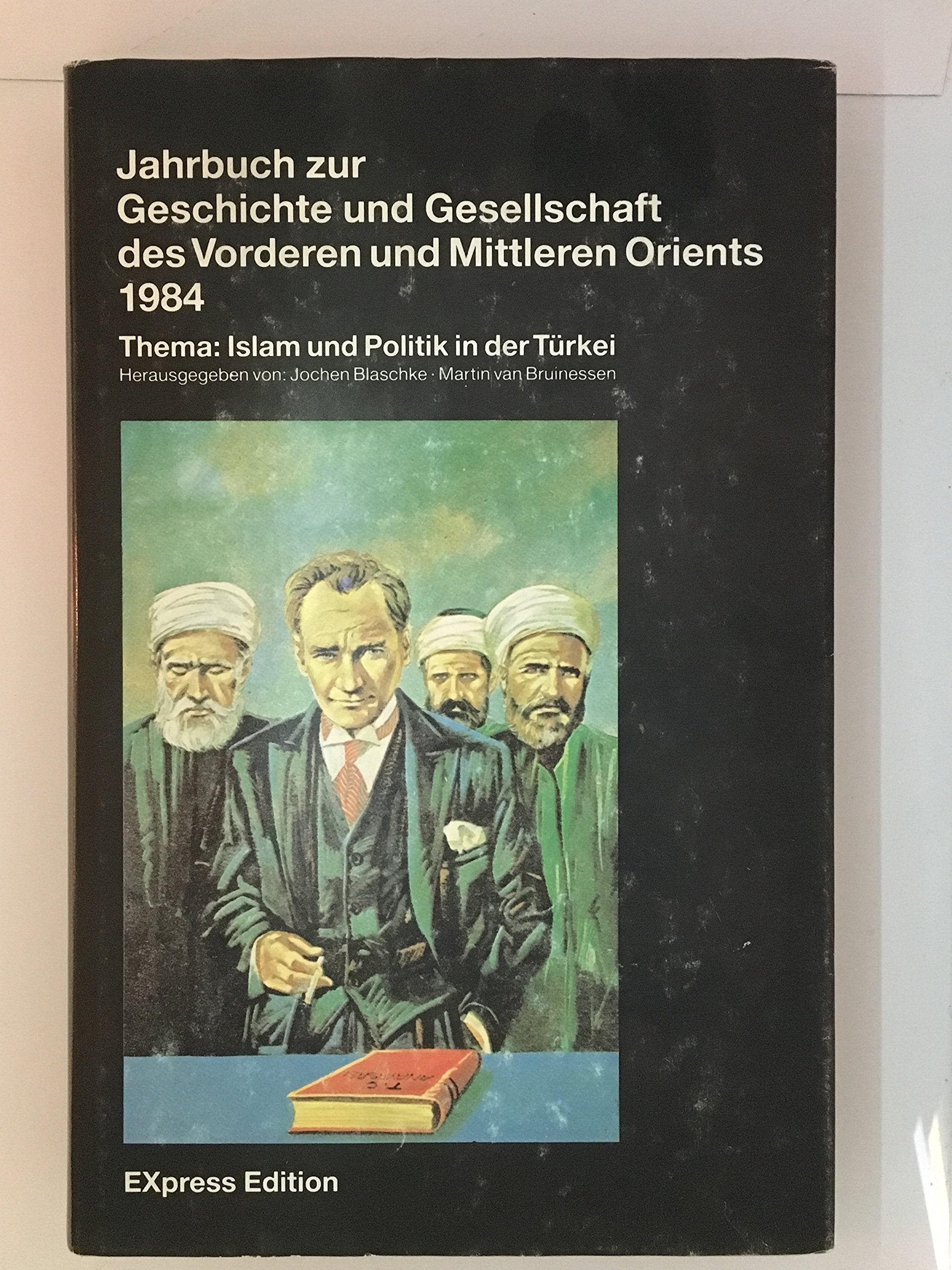 Islam und Politik in der Türkei Politics & History