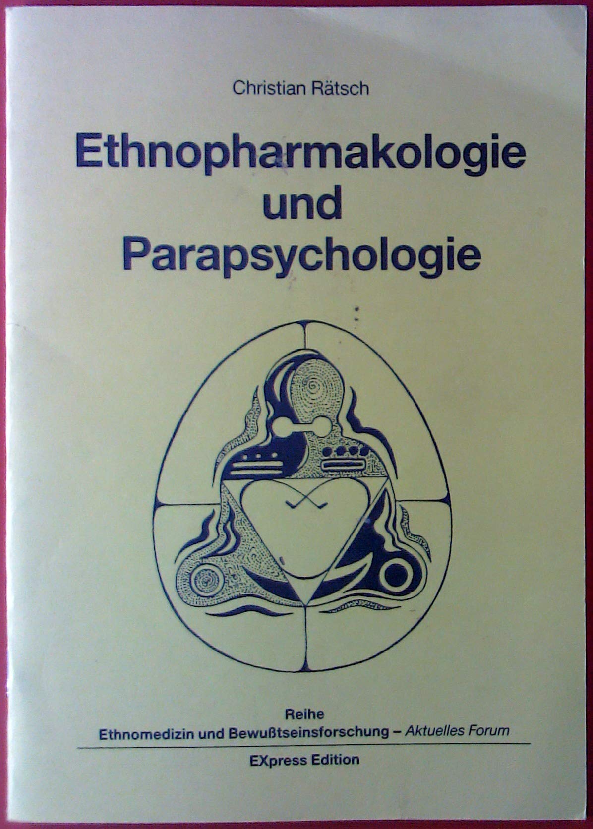 Ethnopharmakologie und Parapsychologie Medicine