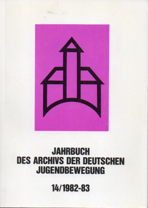 Jahrbuch des Archivs der deutschen Jugendbewegung 14/1982-83. Books