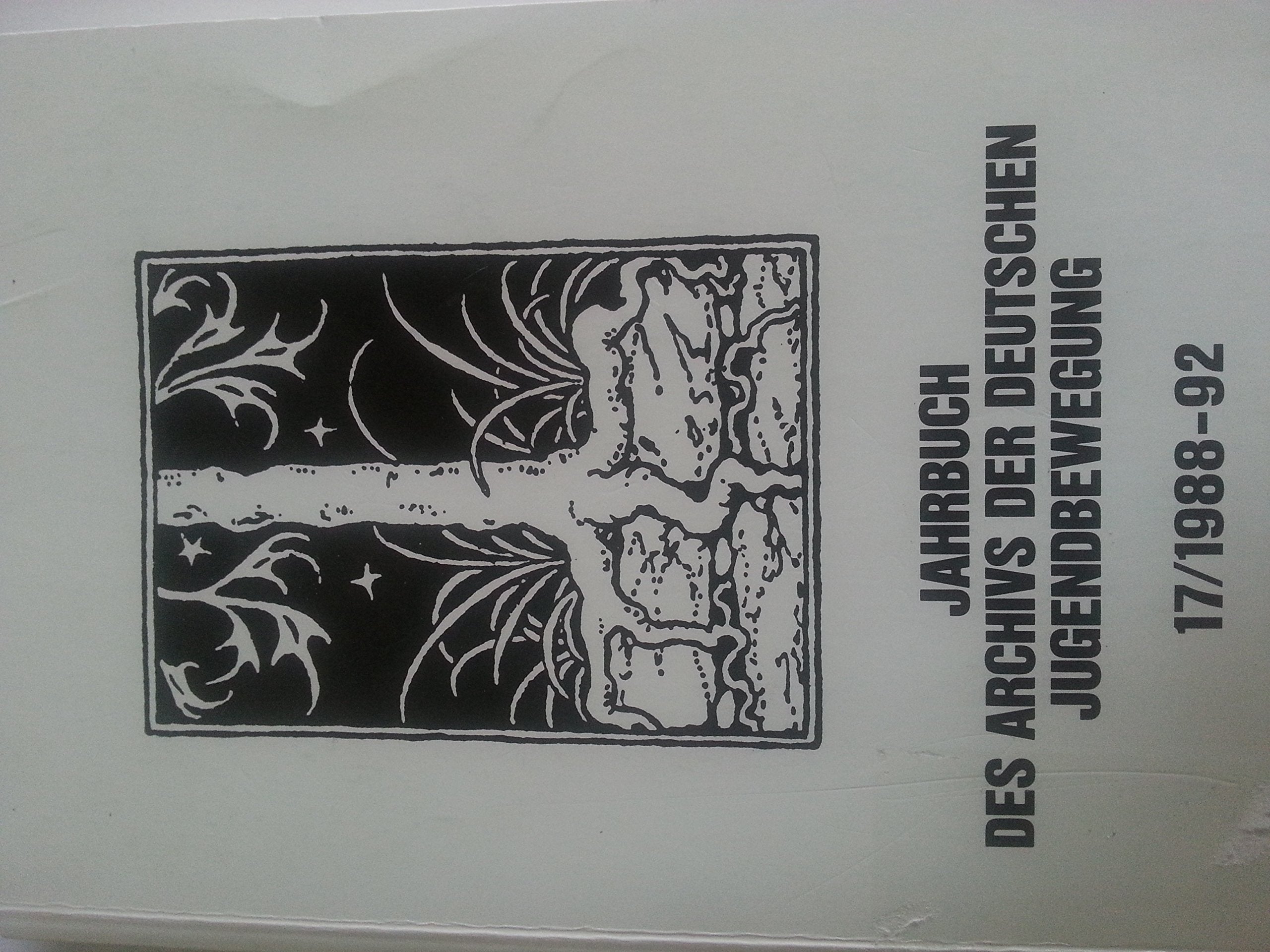 Jahrbuch des Archivs der deutschen Jugendbewegung, Band 17: 1988-1992 Books