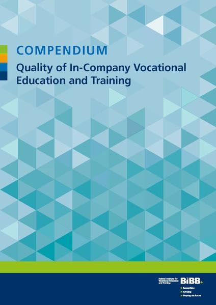 Compendium Quality of In-Company Vocational Education and Training Business, Finance & Career