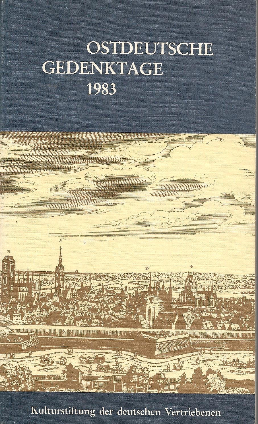 Ostdeutsche Gedenktage 1983. Persönlichkeiten und historische Daten Reference Books