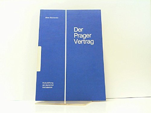Der Prager Vertrag: Eine Einführung und Dokumentation zum Vertrag vom 11.12.1973 unter besonderer Berücksichtigung des Münchner Abkommens und seiner Auswirkung auf Deutschland als Ganzes Books