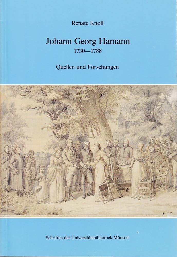 Johann Georg Hamann 1730-1788. Quellen und Forschungen Books