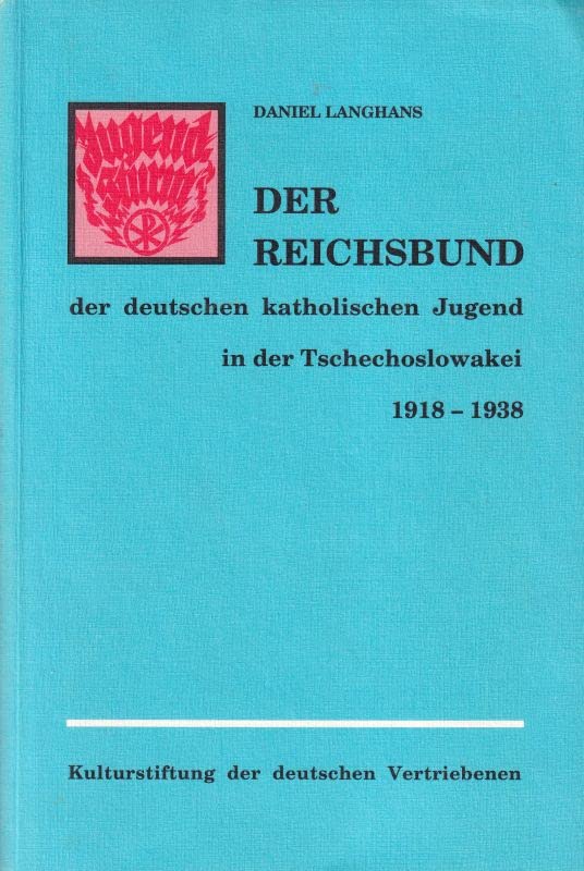 Der Reichsbund der deutschen katholischen Jugend in der Tschechoslowakei (1918-1938) Books