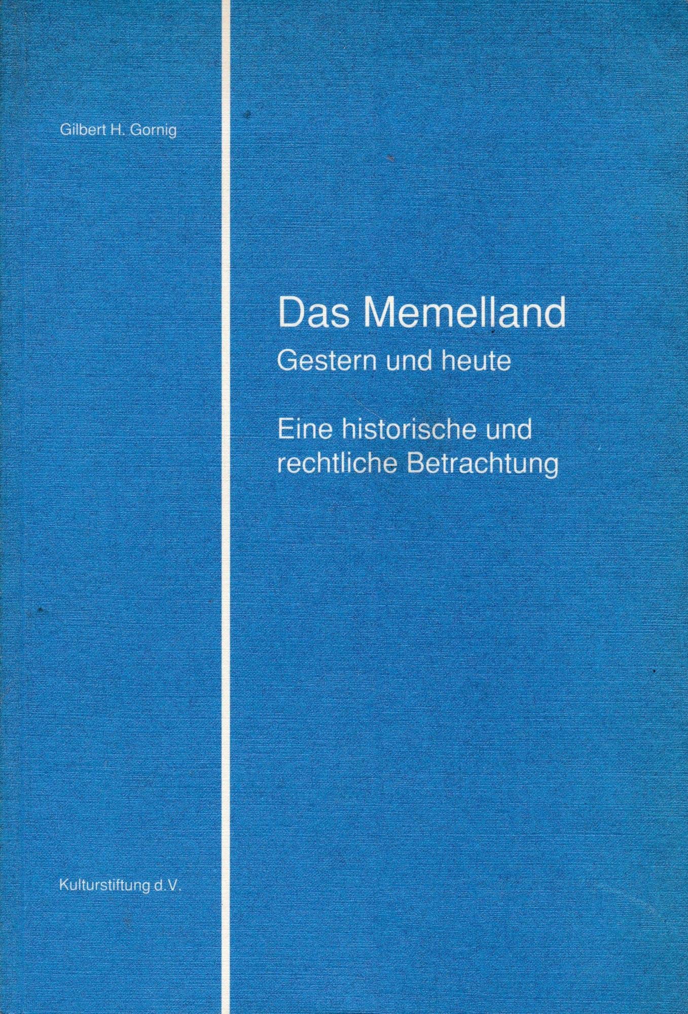 Das Memelland: Gestern und heute Law