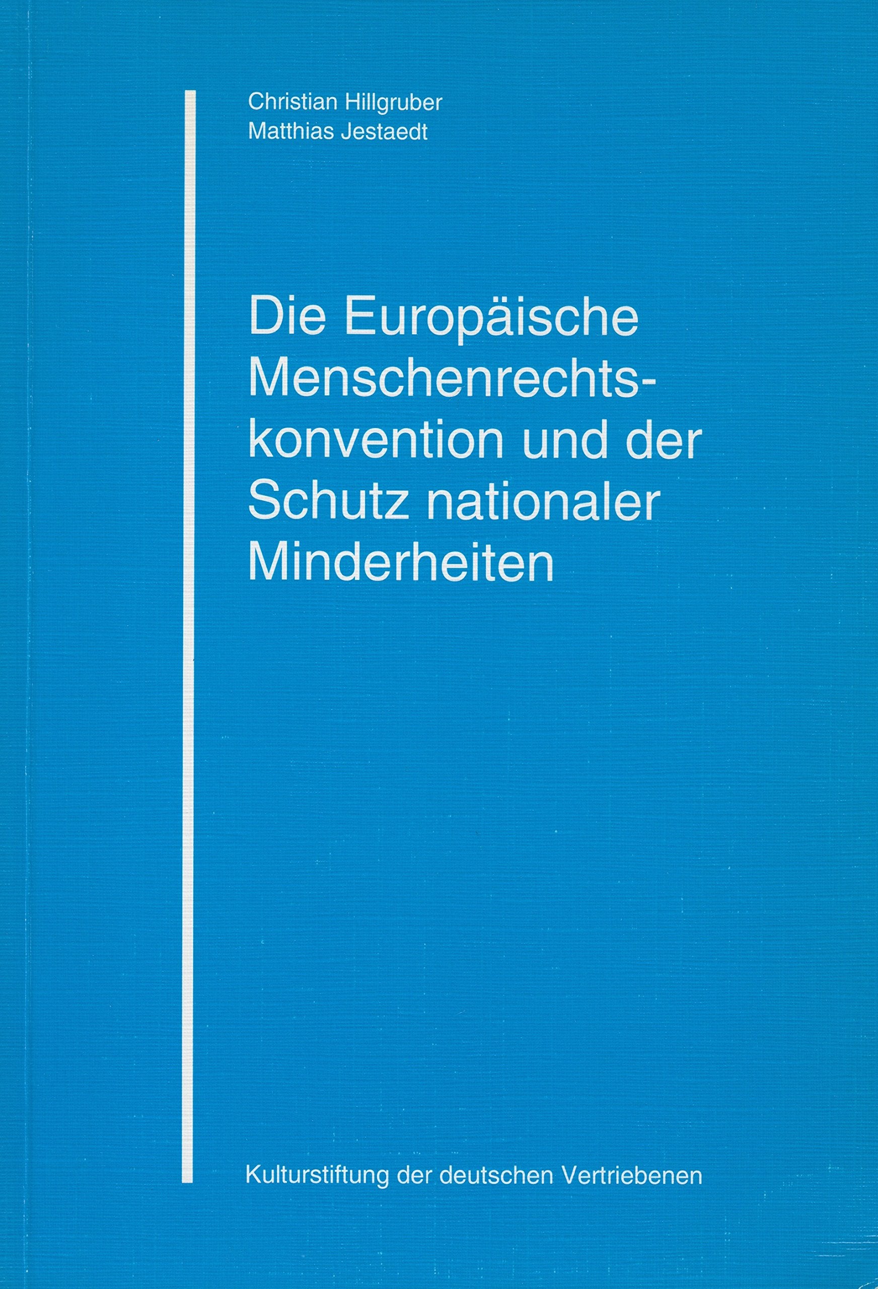 Die europäische Menschenrechtskonvention und der Schutz nationaler Minderheiten Law