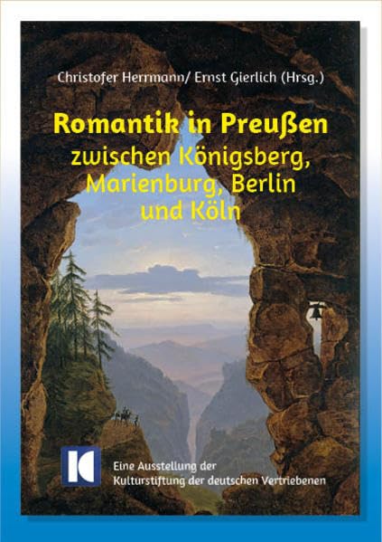 Romantik in Preußen: zwischen Königsberg, Marienburg, Berlin und Köln Film, Art & Culture