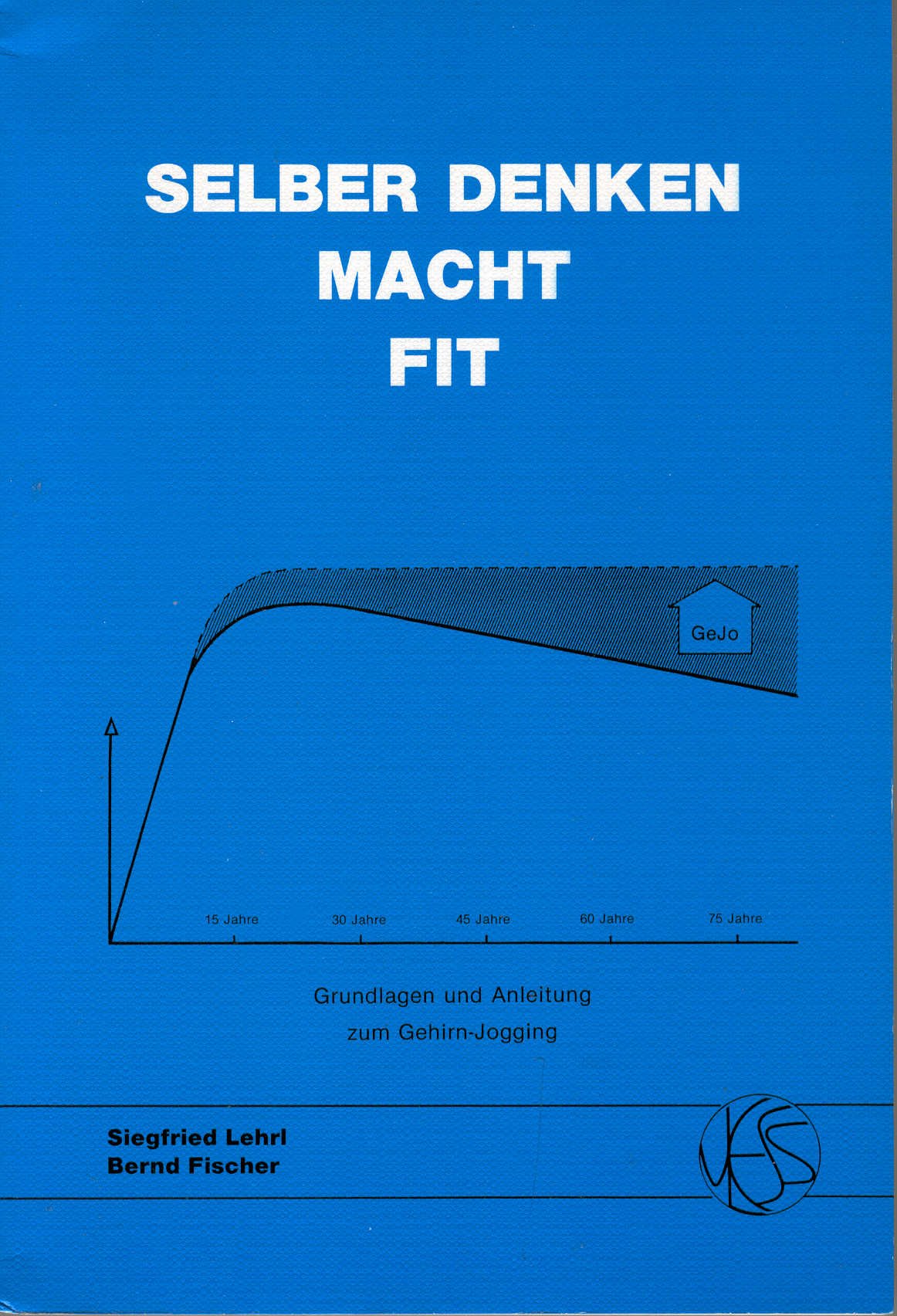 Selber denken macht fit. Grundlagen und Anleitung zum Gehirn-Jogging Contemporary literature Books