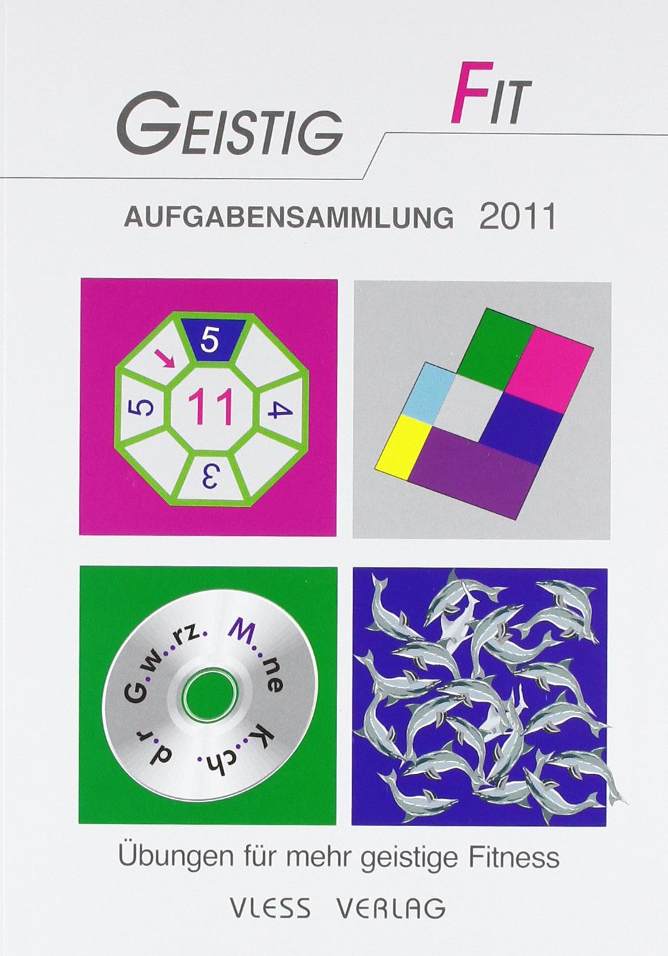 GEISTIG FIT Aufgabensammlung 2011 Business, Finance & Career