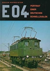 E 04 - Portrait einer Deutschen Schnellzuglok: Elektrolokomotive Business & Technology