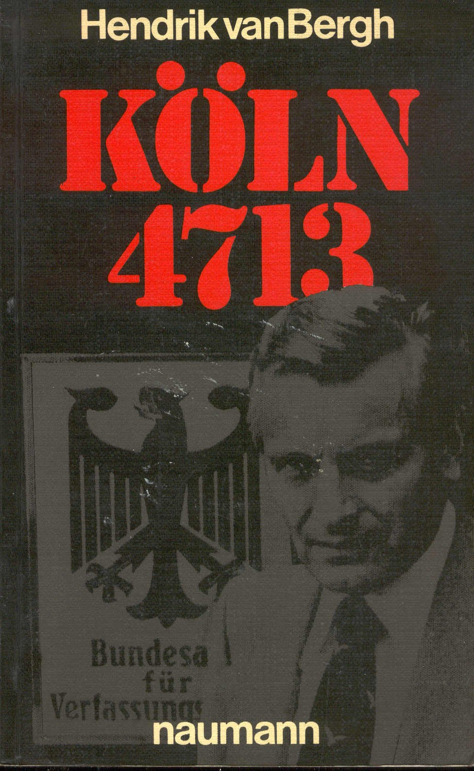 Köln 4713: Geschichte u. Geschichten d. Bundesamtes f. Verfassungsschutz Books