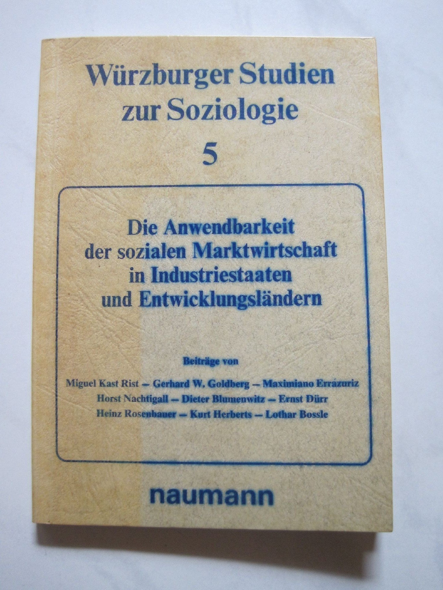 Die Anwendbarkeit der sozialen Marktwirtschaft in Industriestaaten und Entwicklungsländern Business & Technology
