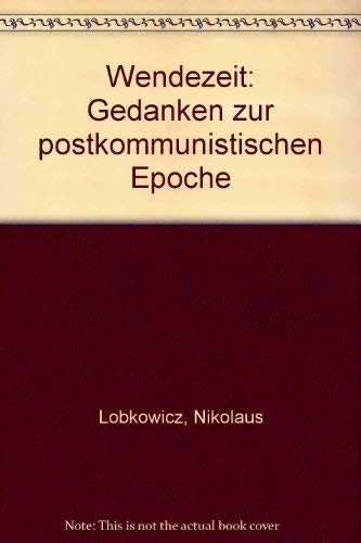 Wendezeit. Gedanken zur postkommunistischen Epoche Books