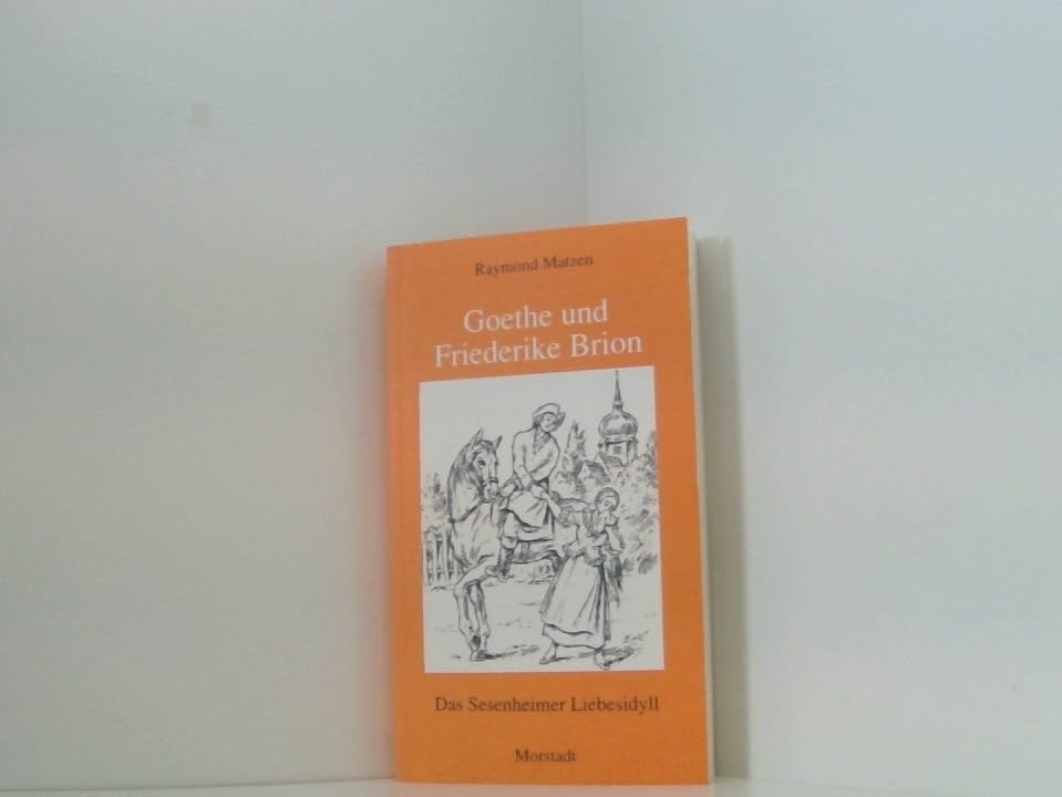 Goethe und Friederike Brion. Das Sesenheimer Liebesidyll Psychology