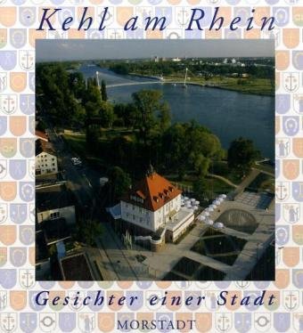 Kehl am Rhein: Gesichter einer Stadt Leisure, Home & Garden