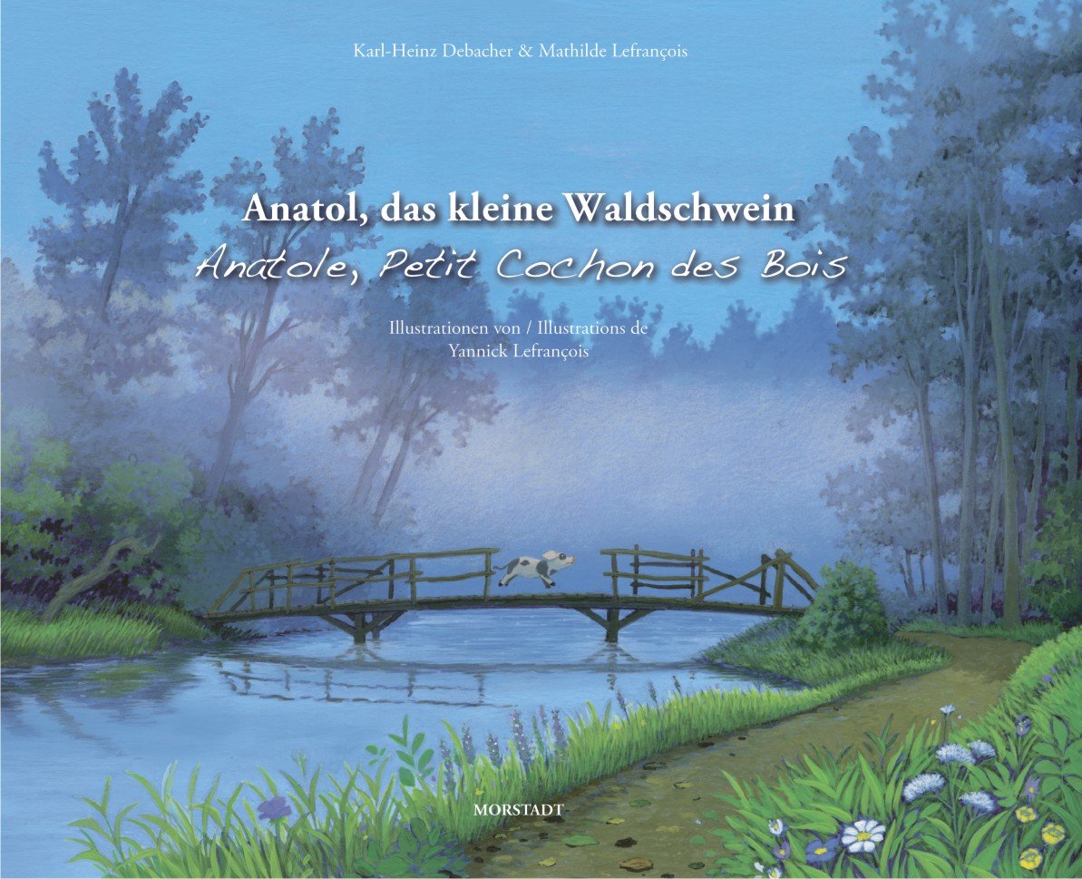 Anatol, das kleine Waldschwein = Anatole, petit cochon des bois Children's books
