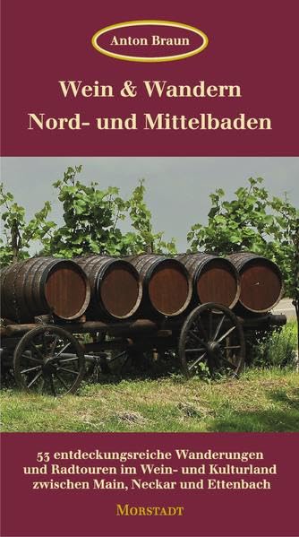 Wein & Wandern Nord- und Mittelbaden Leisure, Home & Garden