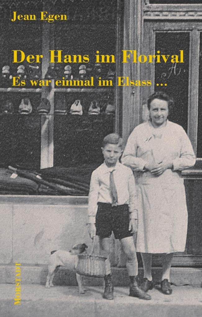 Der Hans im Florival: Es war einmal im Elsass ... Personalities