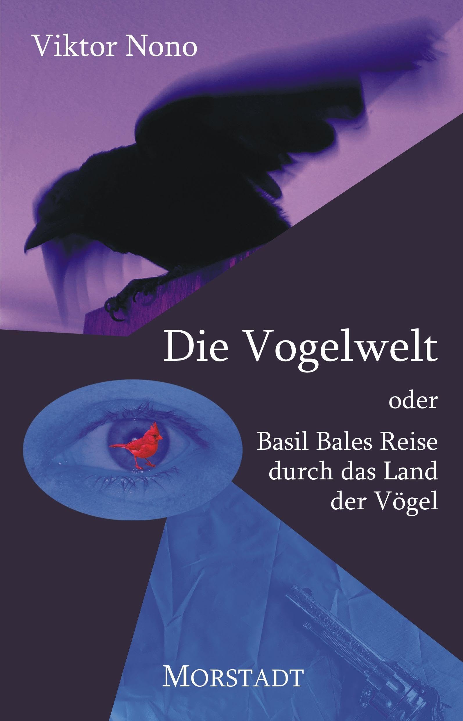 Product Image: Die Vogelwelt oder Basil Bales Reise durch das Land der Vögel