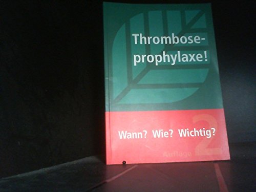 Product Image: Thromboseprophylaxe! Wann? Wie? Wichtig?