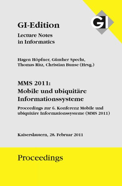 Proceedings 185 MMS 2011: Mobile und ubiquitäre Informationssysteme Computer Science