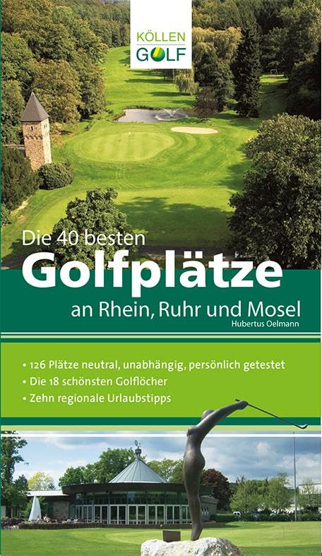 Die 40 besten Golfplätze an Rhein, Ruhr und Mosel Leisure, Home & Garden