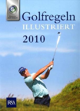 Golfregeln illustriert 2010 Leisure & Fun