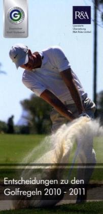 Entscheidungen zu den Golfregeln 2010-2011 Leisure & Fun