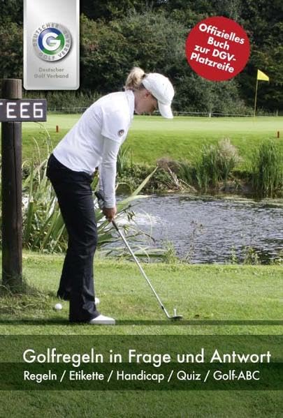 Golfregeln in Frage und Antwort: Regeln / Etikette / Handicap / Quiz / Golf-ABC Leisure & Fun