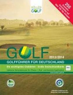 GOLF 2013/2014 - Golfführer für Deutschland Travel