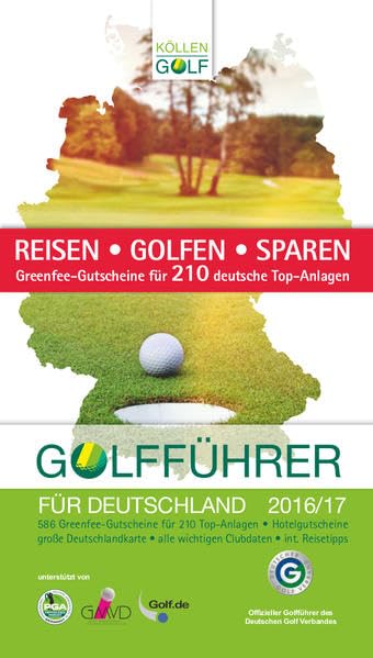 Golfführer für Deutschland 2016/2017 Leisure, Home & Garden