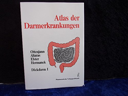 Atlas der Darmerkrankungen: Dickdarm 1 Medicine