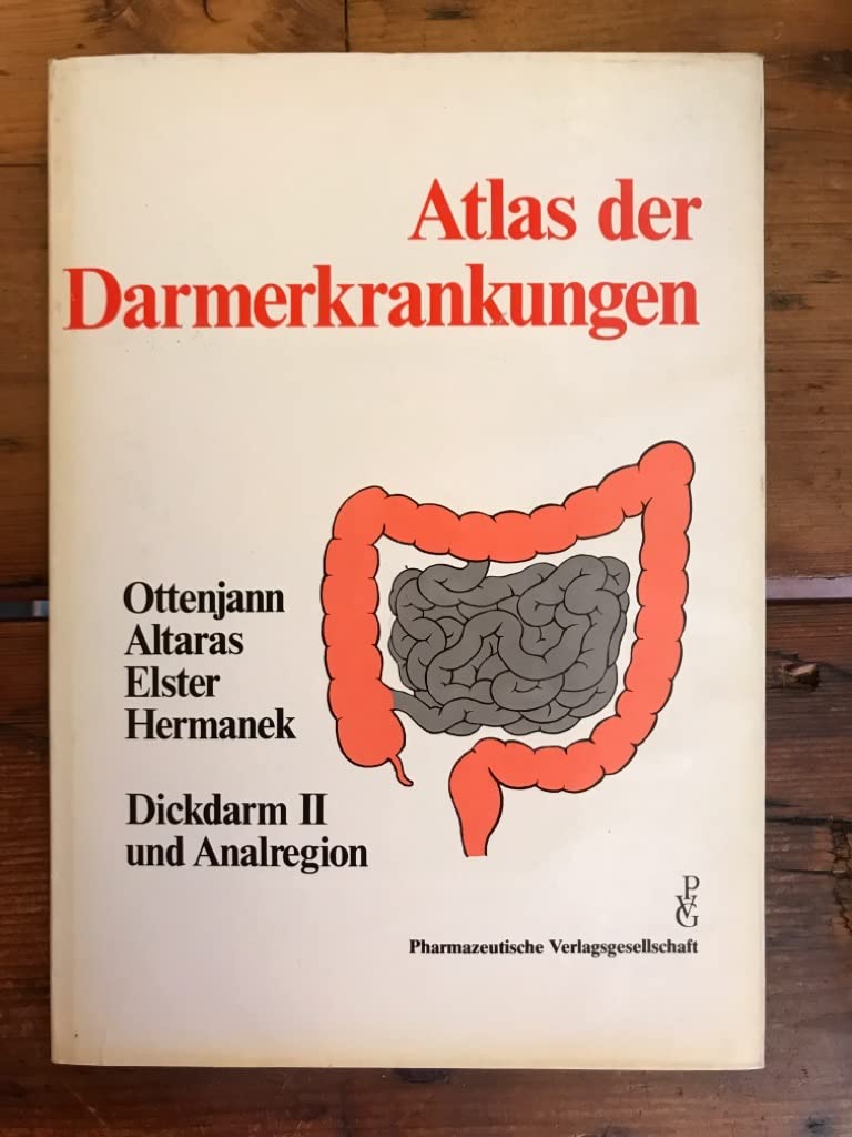 Atlas der Darmerkrankungen: Dickdarm 2 und Analregion Medicine