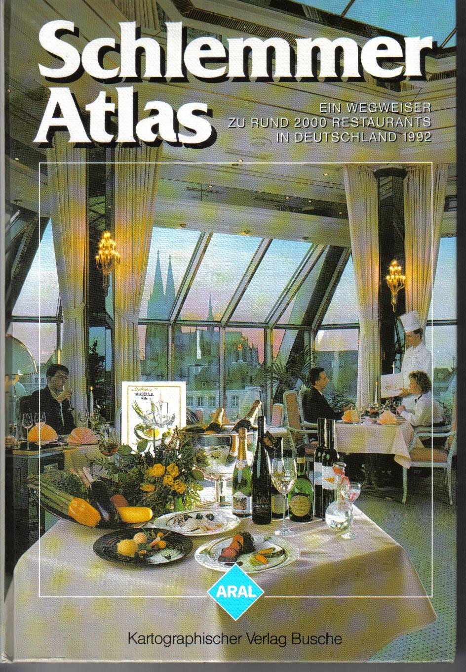 Aral Schlemmer Atlas 1992. Ein Wegweiser zu rund 2000 Restaurants in Deutschland Books