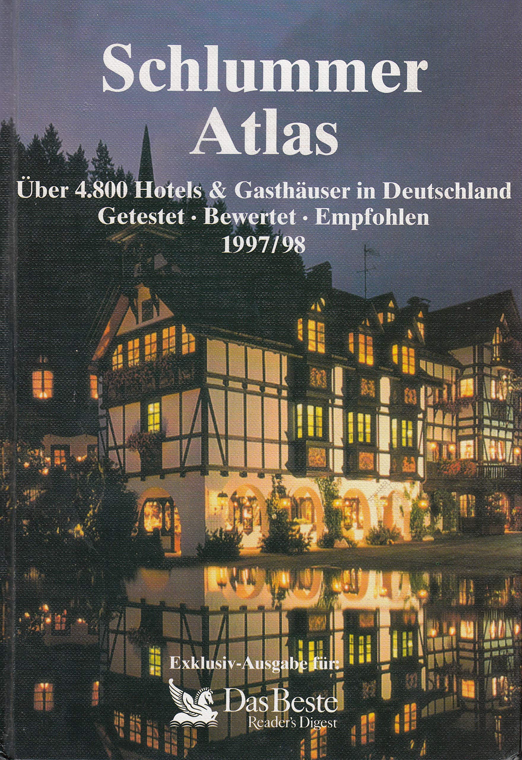 Aral Schlummer Atlas. Ein Wegweiser zu über 4800 Hotels & Gasthäusern in Deutschland 1997 Geology & Geography