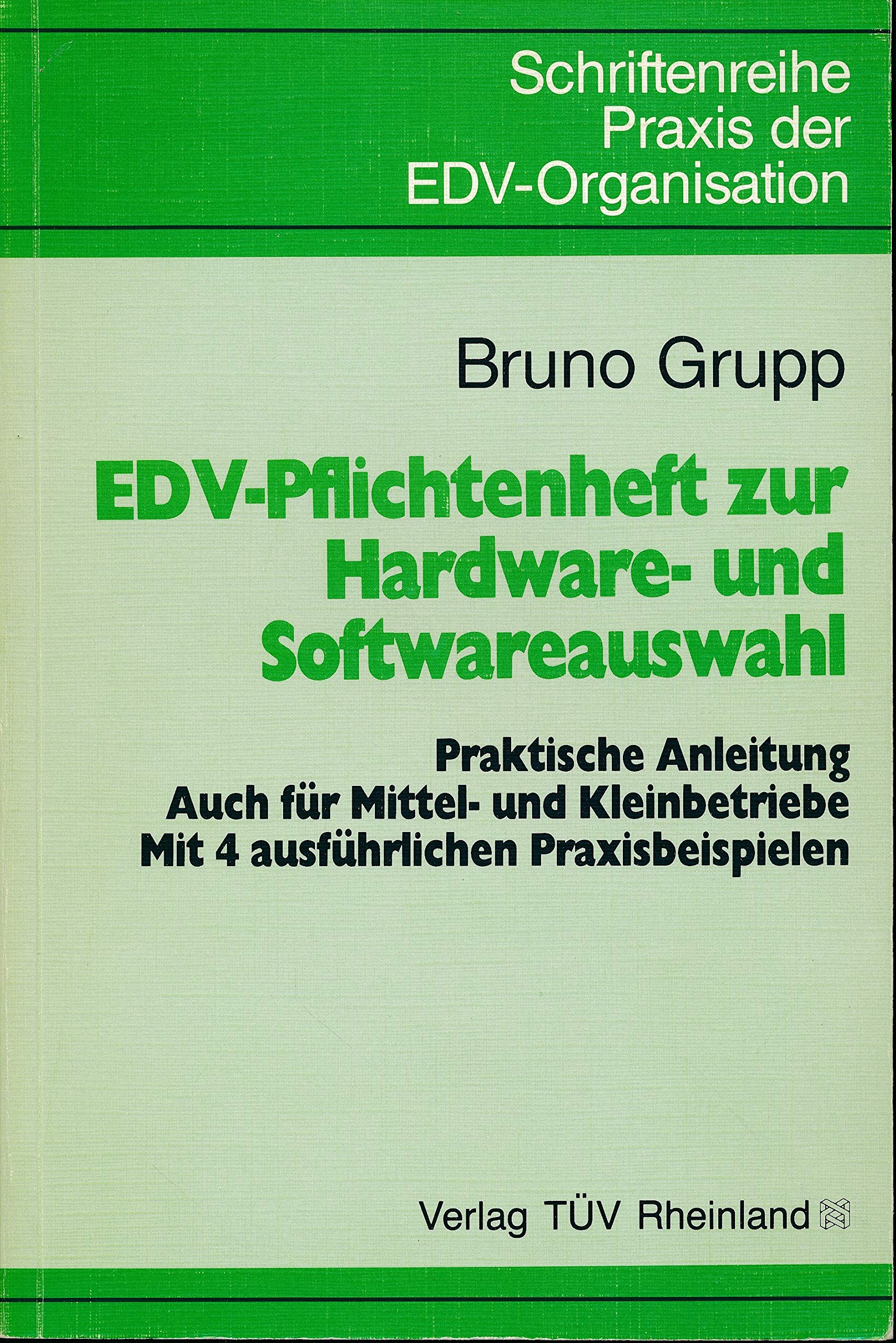 EDV- Pflichtenheft zur Hardware- und Softwareauswahl Books