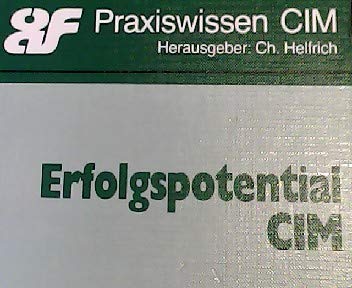 Erfolgspotential CIM. 2. CIM-Forum - Veranstaltung 19./20.06.1989 in Wien Computer Science