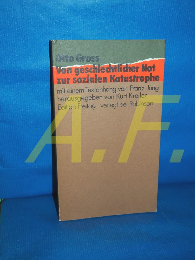 Von geschlechtlicher Not zur sozialen Katastrophe Psychology