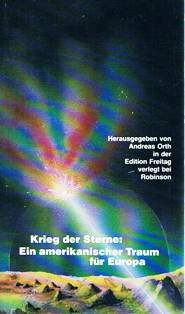 Krieg der Sterne: Ein amerikanischer Traum für Europa Politics & History