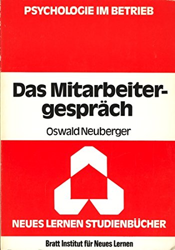 Das Mitarbeitergespräch. Persönlicher Informationsaustausch im Betrieb - Neuberger, Oswald book