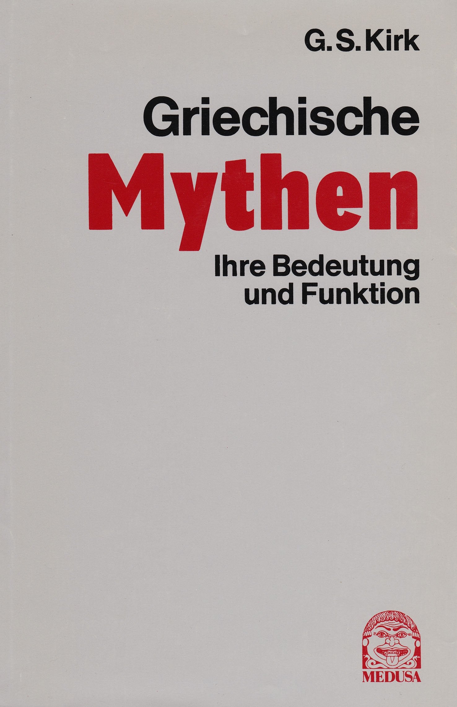 Griechische Mythen. Ihre Bedeutung und Funktion Religion & Esotericism