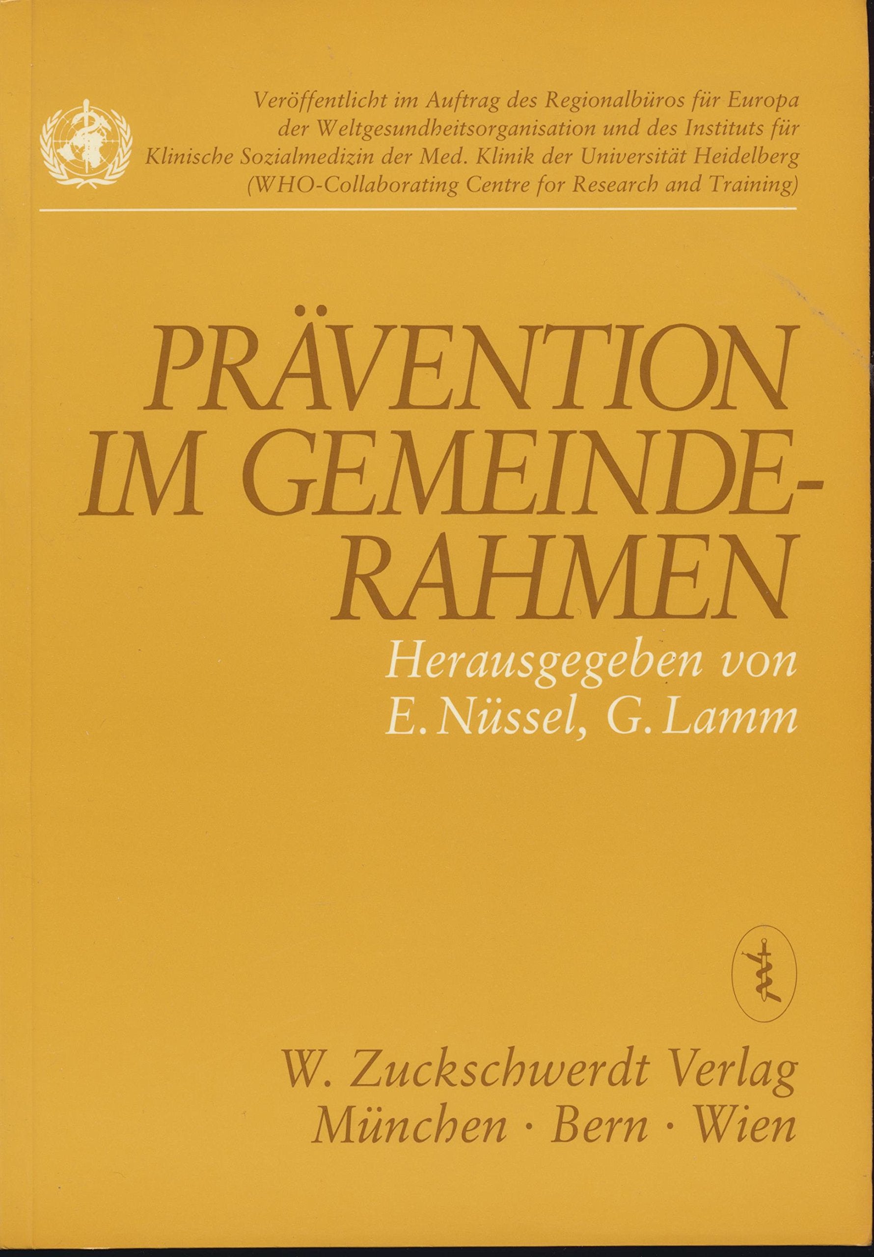 Prävention im Gemeinde-Rahmen. Europäische Erfahrungen in der Herz-Kreislauf-Vorsorge. Books