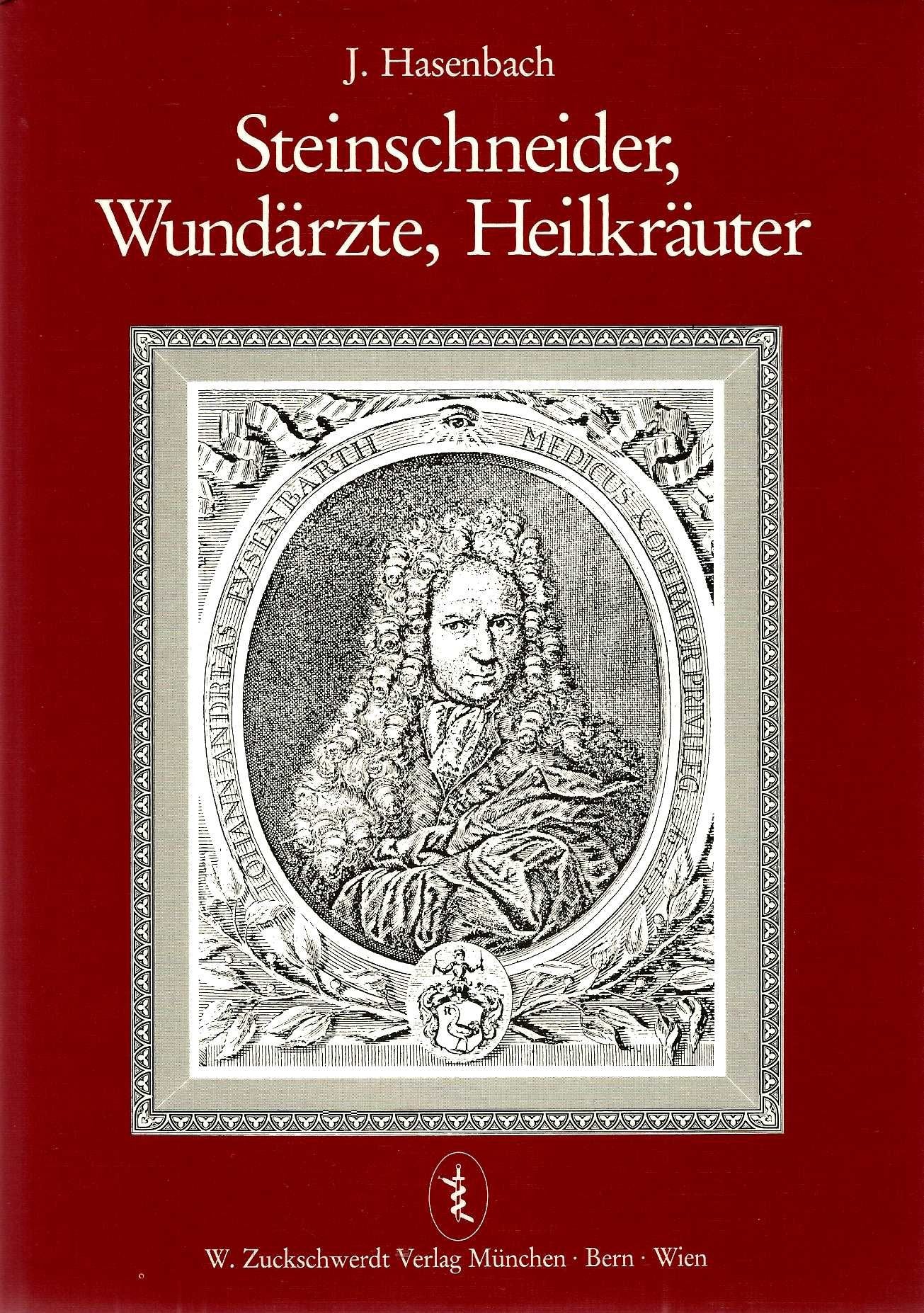 Steinschneider, Wundärzte, Heilkräuter Books