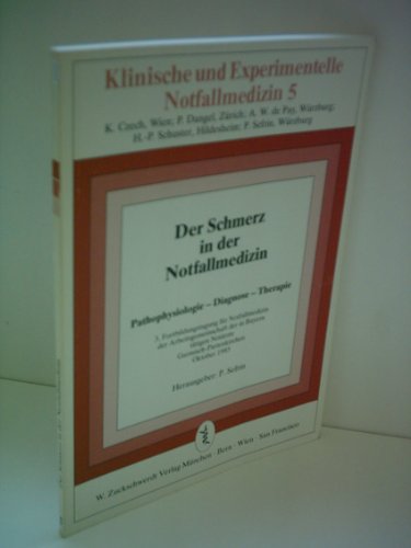 Der Schmerz in der Notfallmedizin: Pathophysiologie - Diagnose - Therapie Books