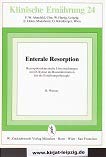 Enterale Resorption: Resorptionskinetische Untersuchungen mit D-Xylose als Basisinformation für die Ernährungstherapie Books