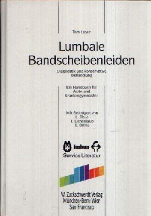 Lumbale Bandscheibenleiden. Diagnostik und konservative Behandlung Medicine